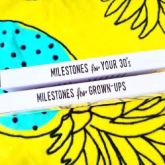Milestones for Grown-ups